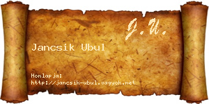 Jancsik Ubul névjegykártya